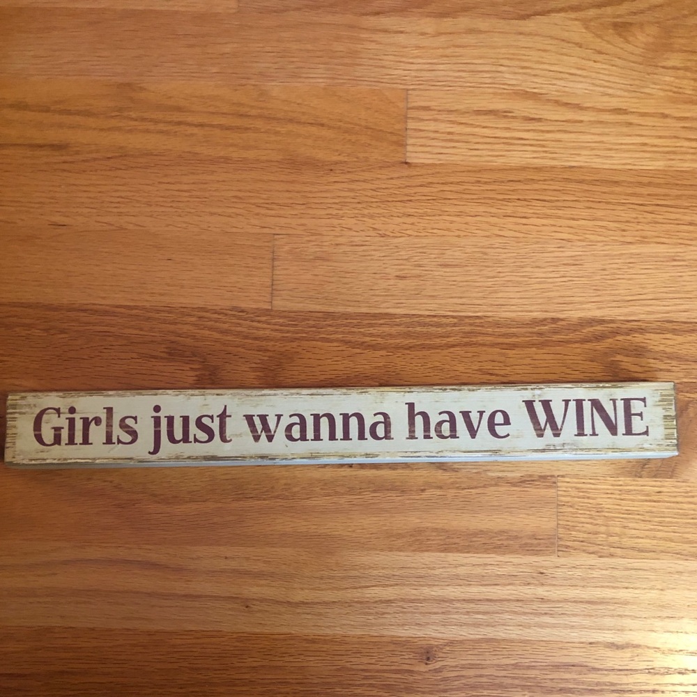 Girls Just Want To Have Wine Decoration